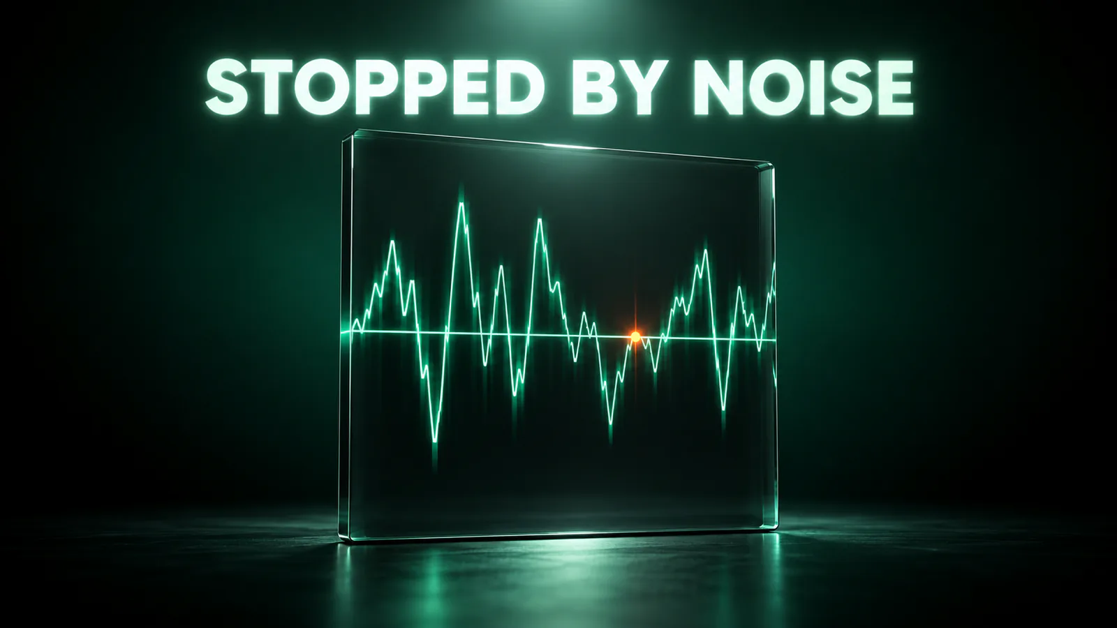 Glowing green wave line spiking across a glass pane under the glowing words STOPPED BY NOISE